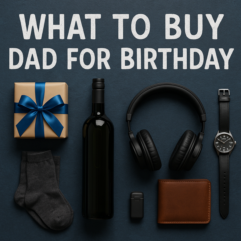 The Ultimate Guide to Birthday Gifts for Dad: Unique Ideas Beyond the Ordinary
