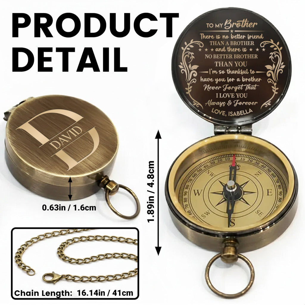 To My Brother There Is No Better Friend Monogram Floral Compass - Personalized Engraved Brass Compass - BRT030_ECPASS