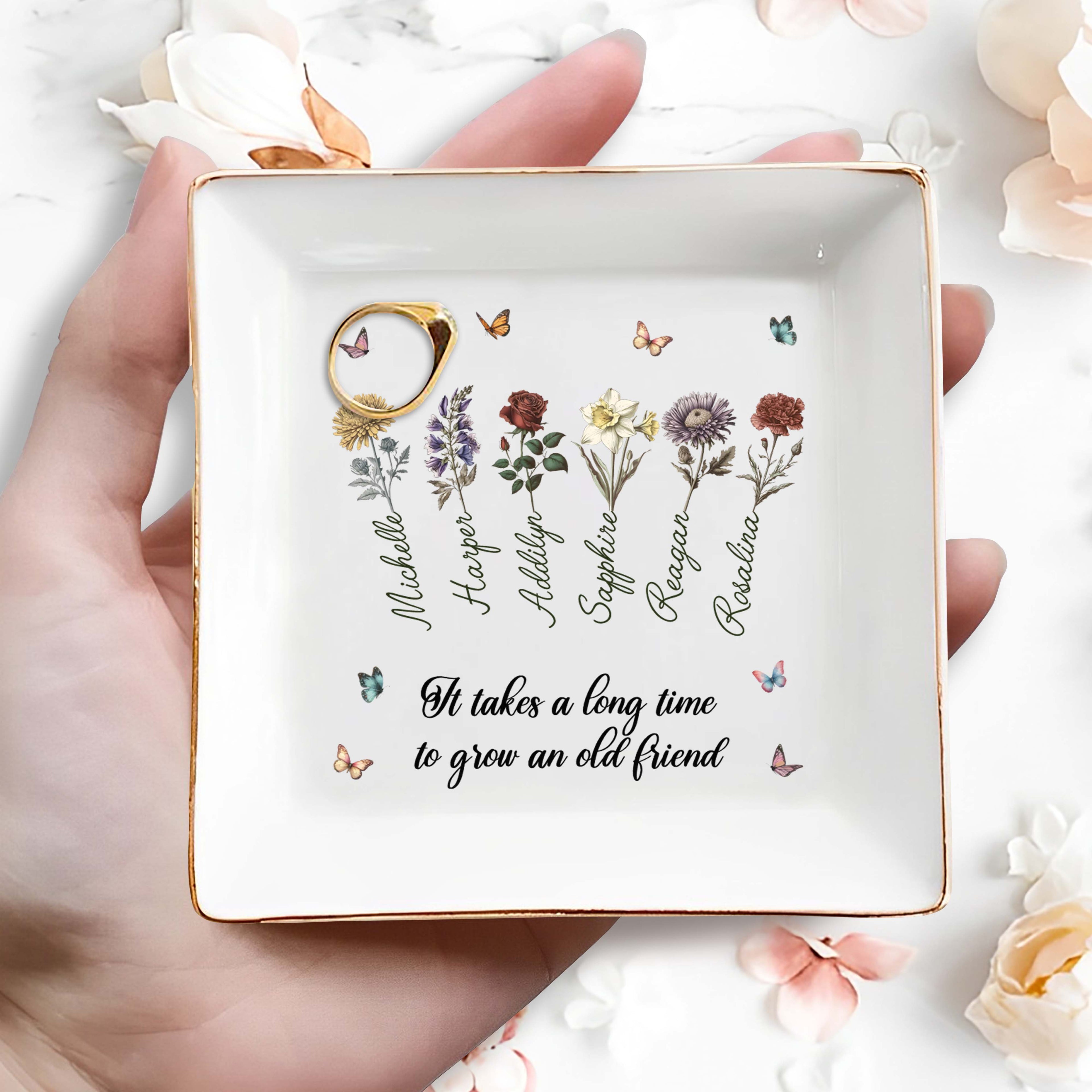 It Takes A Long Time To Grow An Old Friend With Flowers And Butterflies