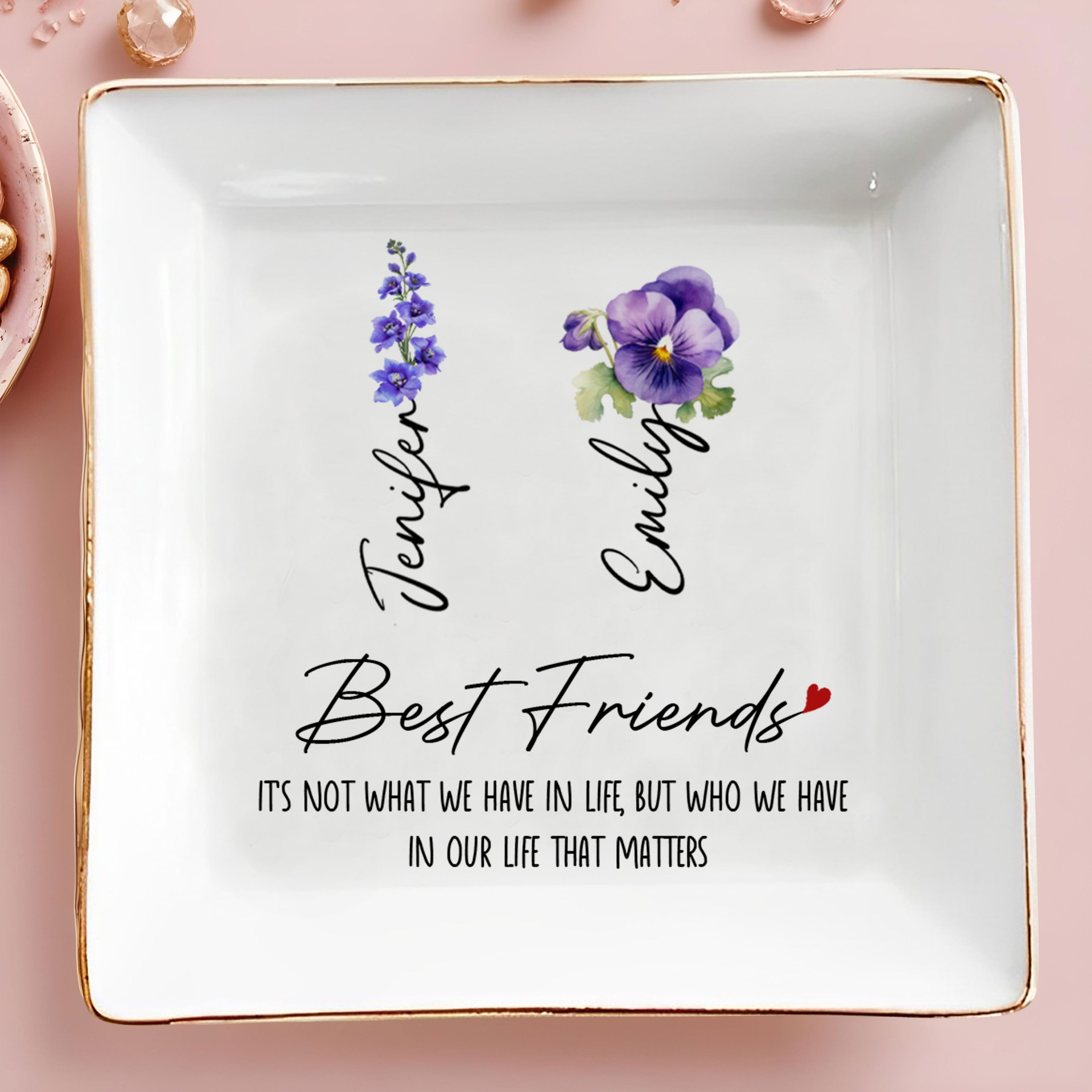 Best Friends, Life That Matters, Flowers
