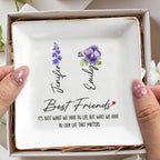 Best Friends, Life That Matters, Flowers