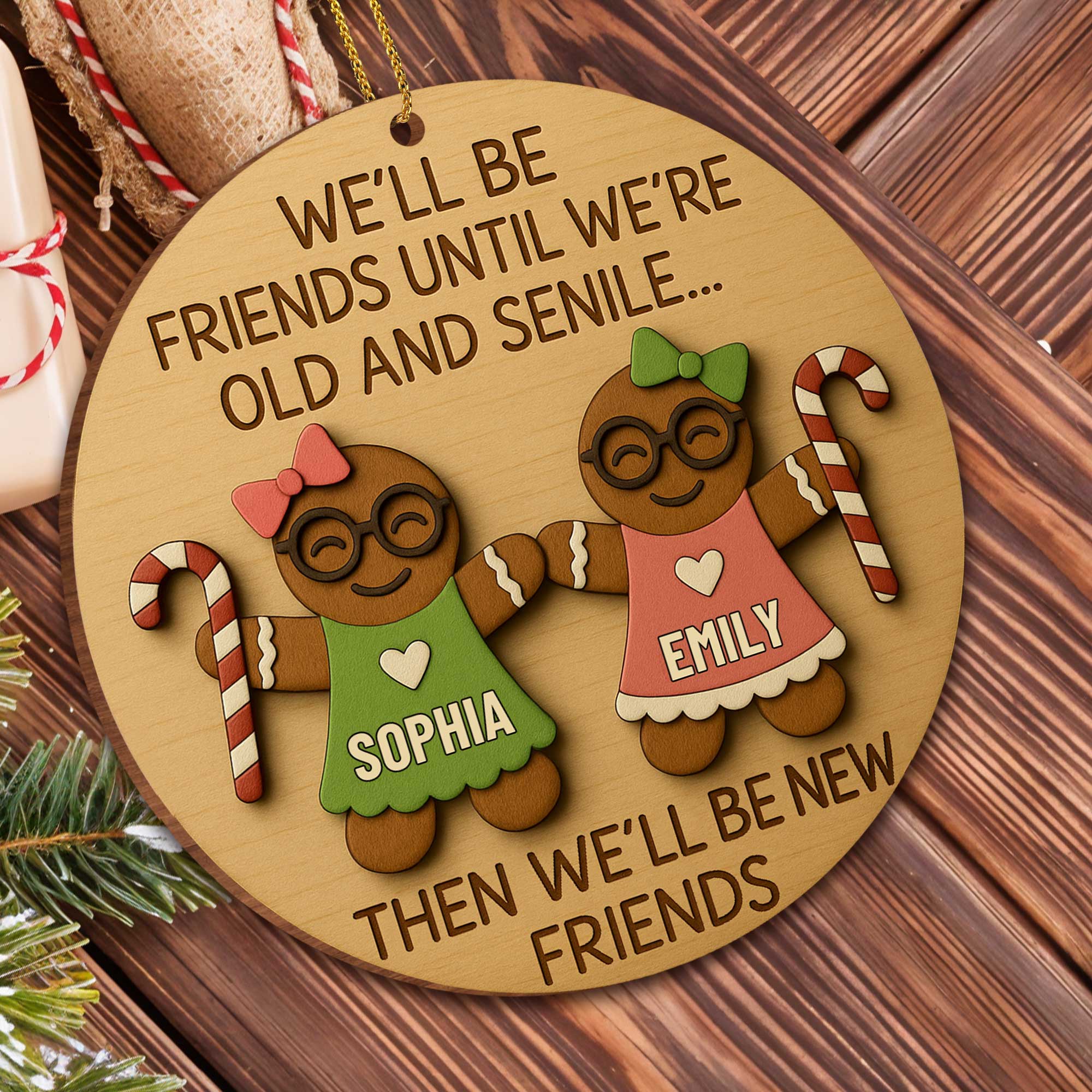 We'll Be Friends Until We're Old, Gingerbread And Candy Cane