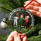 No One Will Ever Be As Entertained By Us As Us Friends Ornament - Personalized Custom Circle Glass Ornament - BST317_CGOR