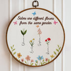 Sisters Are Different Flowers From The Same Garden