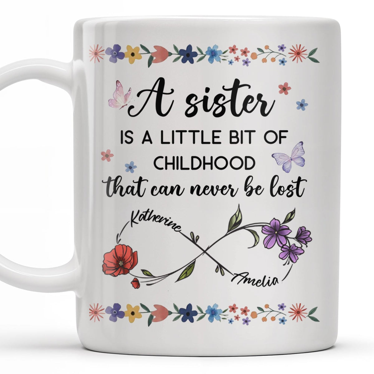 A Sister Is A Little Bit Of Childhood With Flowers And Butterfly