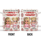 Thank You For Being My Unpaid Therapist With Cartoon Girls