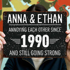 Annoying Each Other and Still Going Strong - Personalized Metal Sign - CPL063_MSIGN