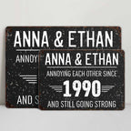 Annoying Each Other and Still Going Strong - Personalized Metal Sign - CPL063_MSIGN