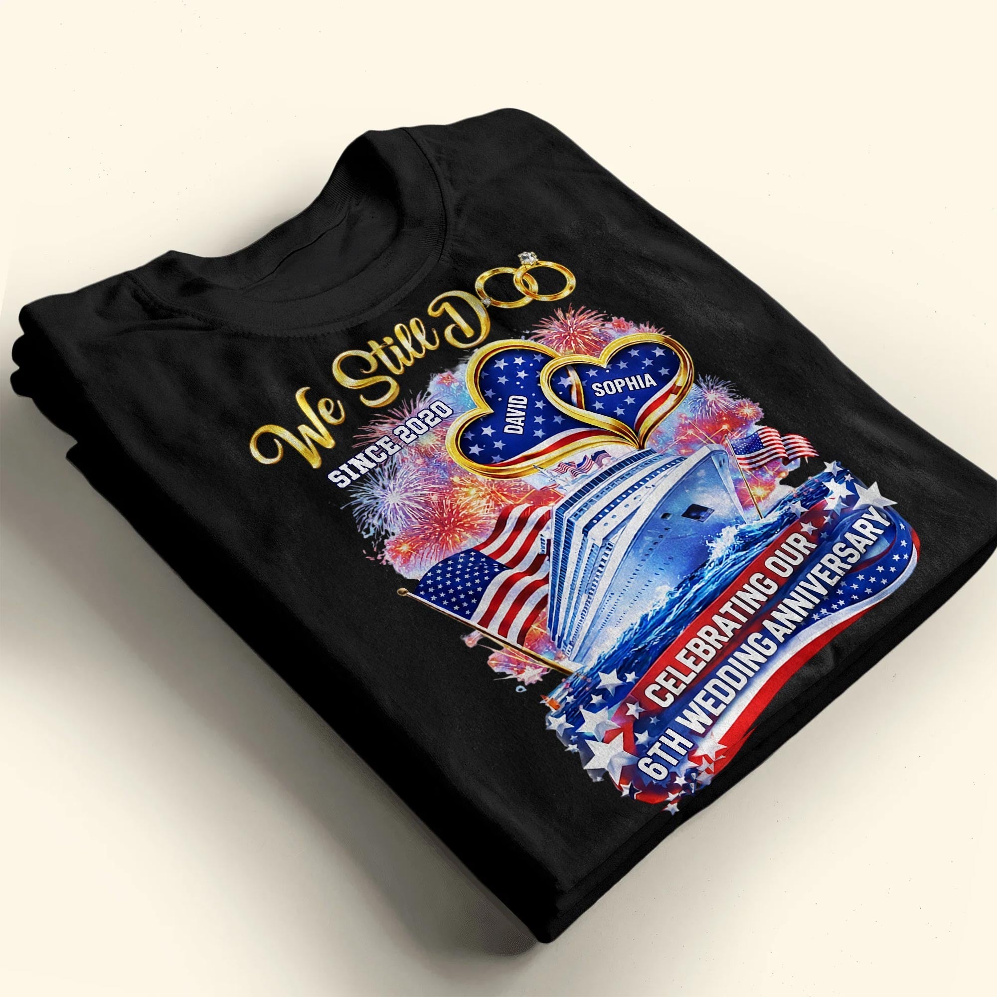 We Still Do Wedding Anniversary Cruise Ship With American Flag And Hearts - Personalized Custom Unisex T-shirt, Hoodie - CPL1412_BBAS