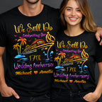 We Still Do Celebrating Our Wedding Anniversary Cruise Ship And Rings - Personalized Custom Unisex T-shirt, Hoodie - CPL1421_BBAS