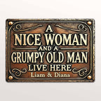 A Nice Woman And A Grumpy Old Man Live Here Sign