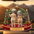 It's You And Me Babe, Till The Bitter, Wrinkly, Saggy End, Christmas Ornament
