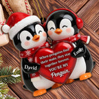 When Penguins Find Their Mate, You're My Penguin