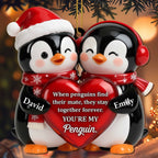 When Penguins Find Their Mate, You're My Penguin
