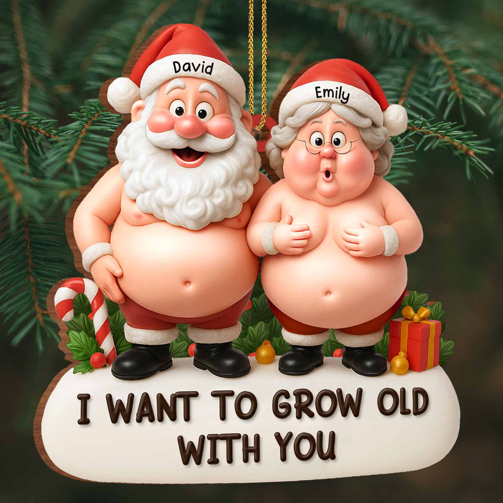 I Want To Grow Old With You Featuring Santa And Mrs. Claus