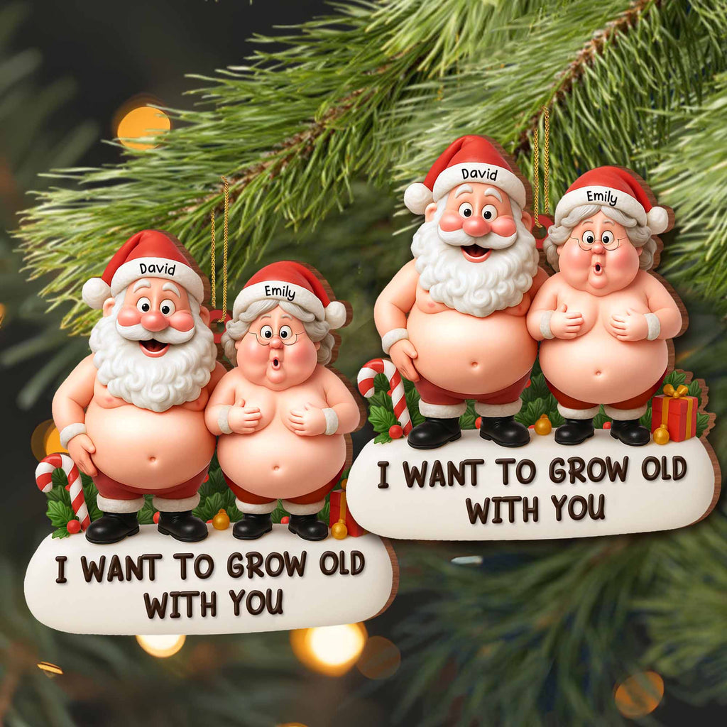 I Want To Grow Old With You Featuring Santa And Mrs. Claus