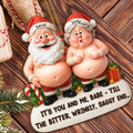 It's You And Me, Santa And Mrs. Claus Ornament