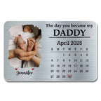 The Day You Became My Daddy, Baby Feet and Calendar Design - Personalized Aluminum Wallet Card - DAD112_ALCA