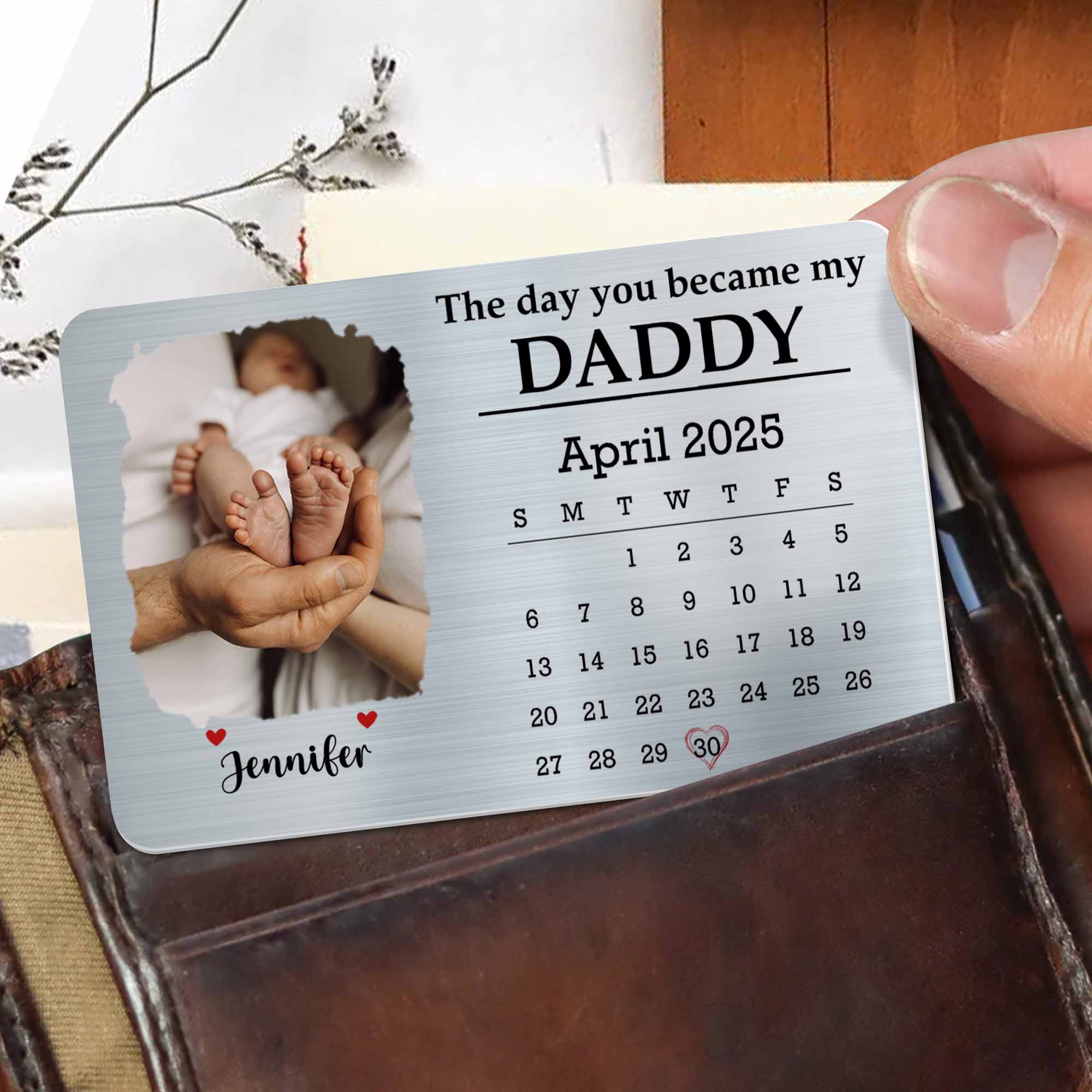 The Day You Became My Daddy, Baby Feet and Calendar Design - Personalized Aluminum Wallet Card - DAD112_ALCA