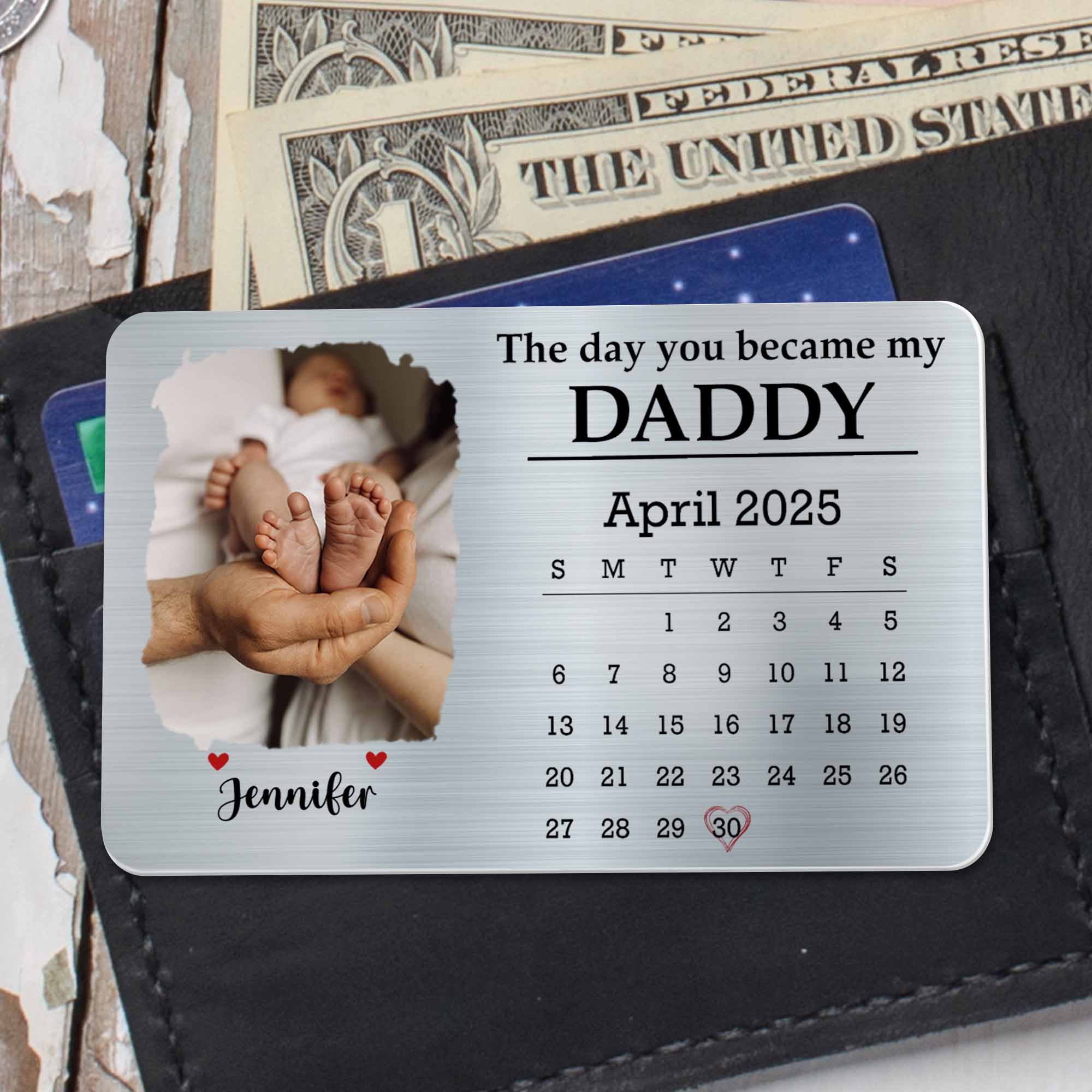 The Day You Became My Daddy, Baby Feet and Calendar Design - Personalized Aluminum Wallet Card - DAD112_ALCA