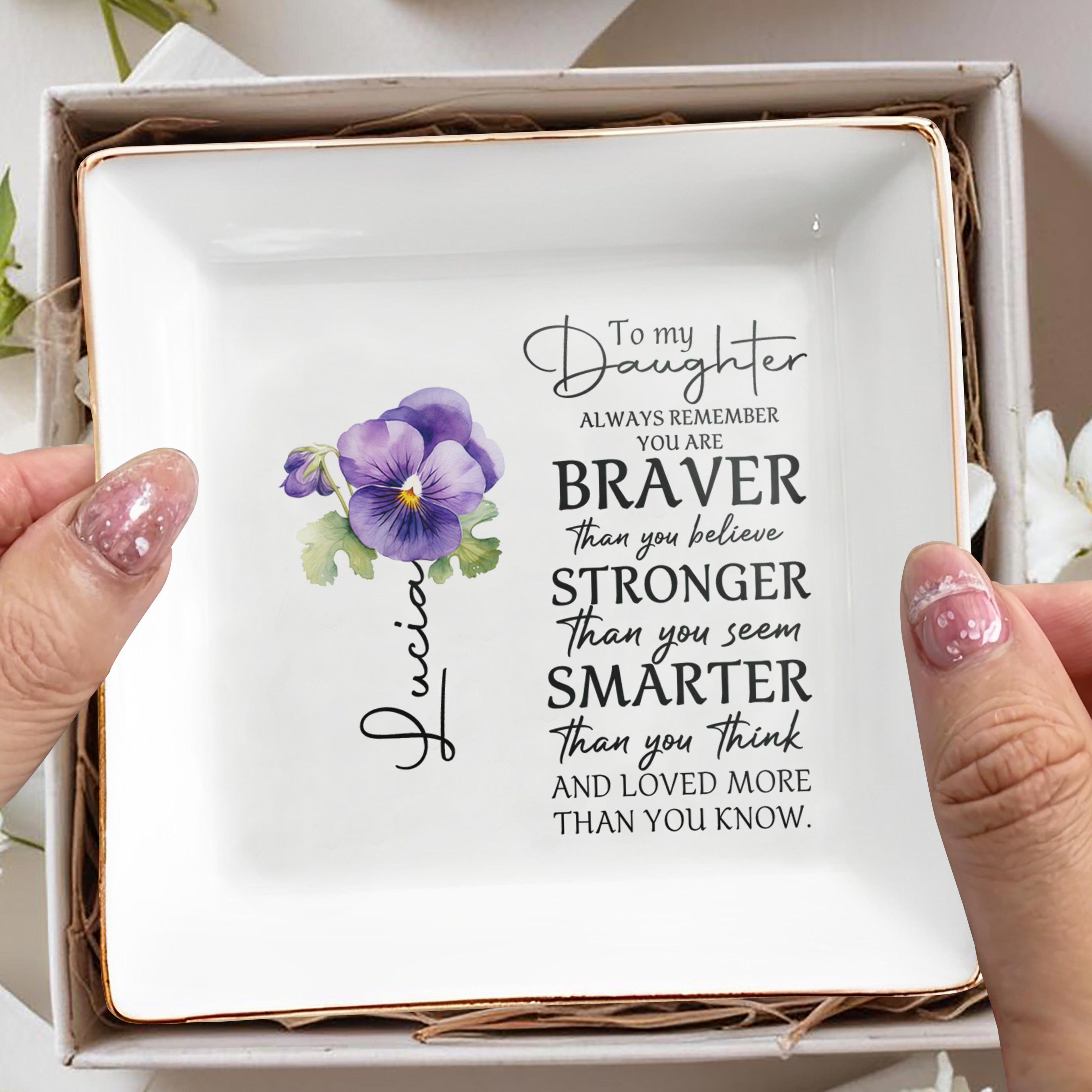 Always Remember You Are Braver Than You Believe - Personalized Custom Jewelry Dish - DAU013_SCRD