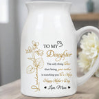 TO MY Daughter, The Only Thing Better Than Being Your Mother Is Watching You Be A Mom, Flowers