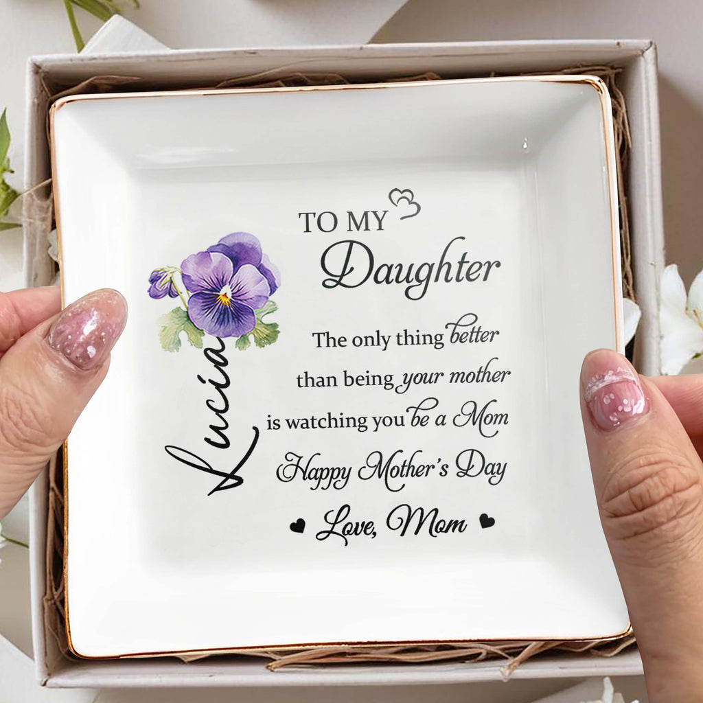To My Daughter, The Only Thing Better Than Being Your Mother, Pansy Flower