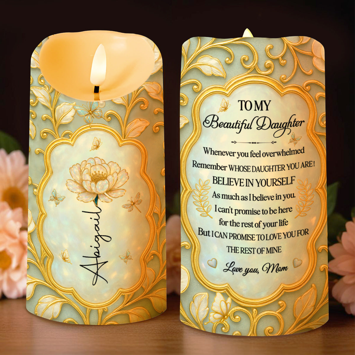 To My Beautiful Daughter, Believe In Yourself, Flowers Design