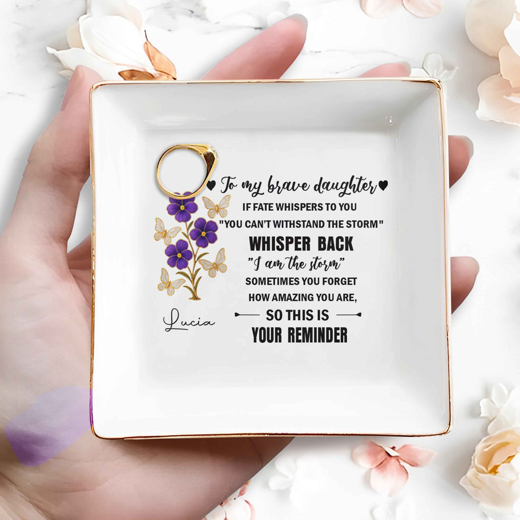 To My Brave Daughter, Flowers And Butterflies Design
