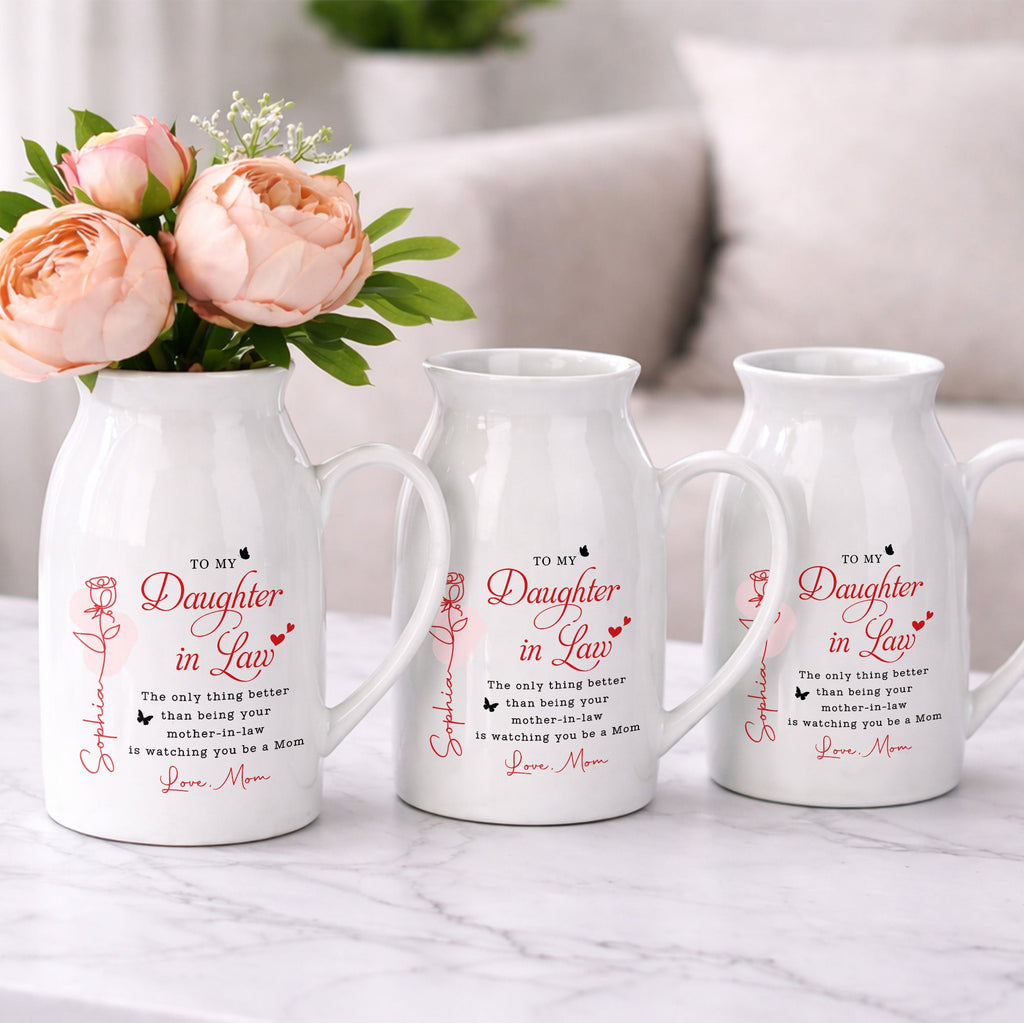 To My Daughter In Law Life Has Given Me The Gift Of You Rose - Personalized Ceramic Flower Vase - DILA169_CEV