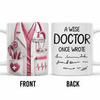 A Wise Doctor Once Wrote, Medical Coat and Stethoscope - Personalized Custom Coffee Mug - DOC012_MG