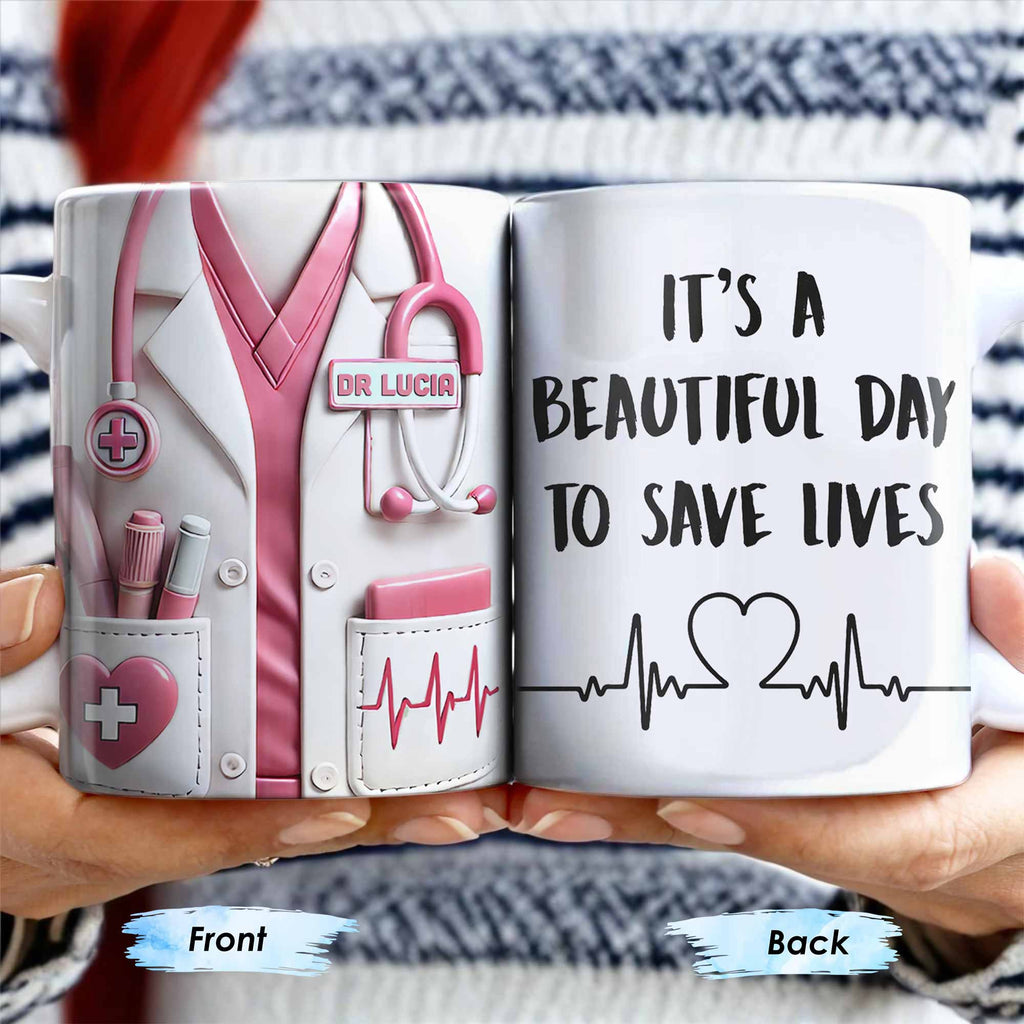 It's A Beautiful Day To Save Lives, Medical Scrubs And Stethoscope - Personalized Custom Coffee Mug - DOC017_MG