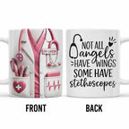 Not All Angels Have Wings Some Have Stethoscopes, Medical Uniform - Personalized Custom Coffee Mug - DOC018_MG