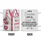 I Am A Doctor I Pray To God, Medical Coat and Stethoscope - Personalized Custom Coffee Mug - DOC021_MG