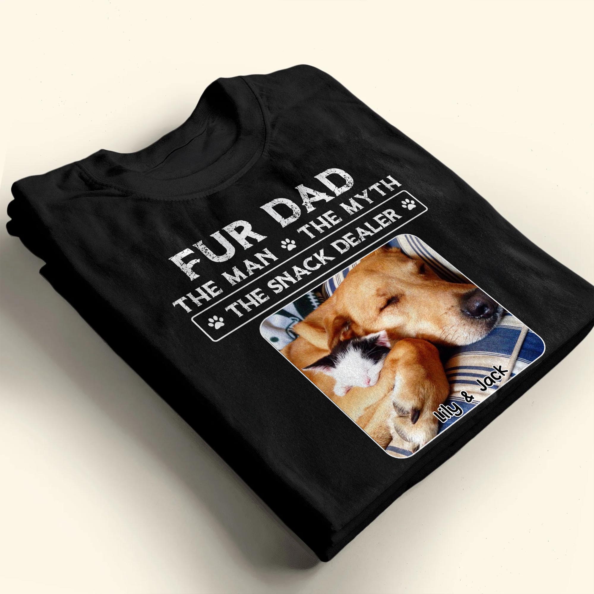 Fur Dad The Man The Myth The Snack Dealer, Paw Prints And Sleeping Pets