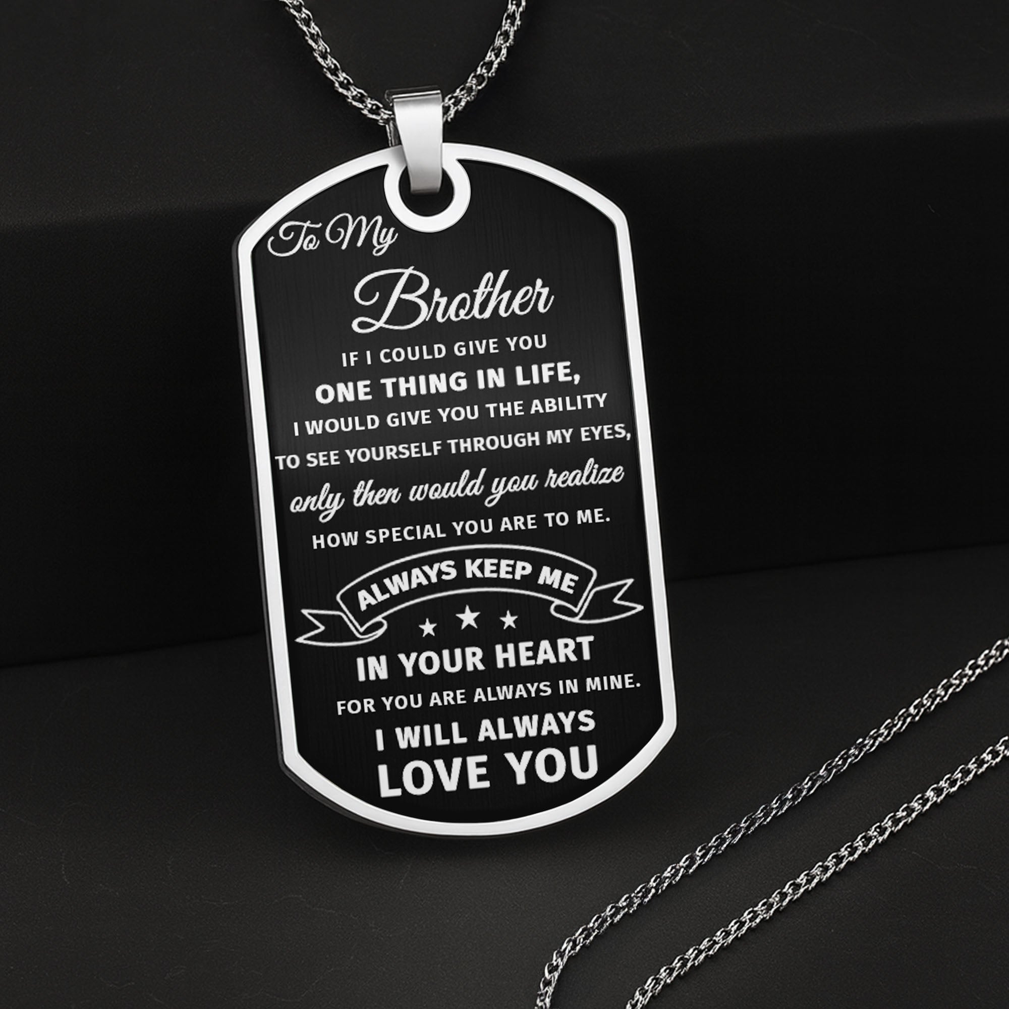To My Brother, Always Keep Me In Your Heart