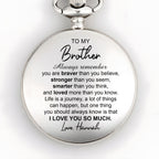To My Brother, Always Remember You Are Braver