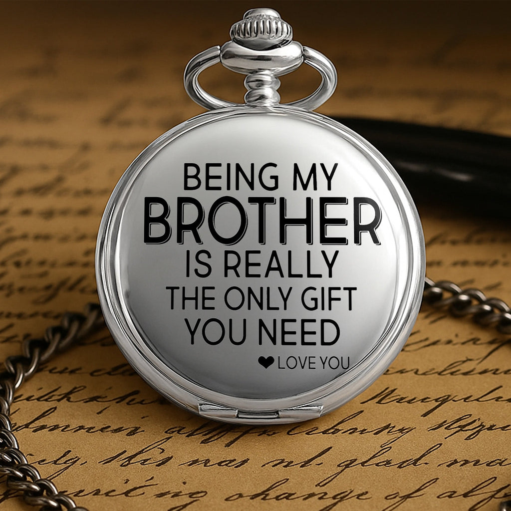 Being My Brother Is Really The Only Gift You Need