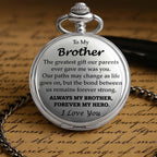 To My Brother, The Greatest Gift, Always My Brother, Forever My Hero Pocket Watch