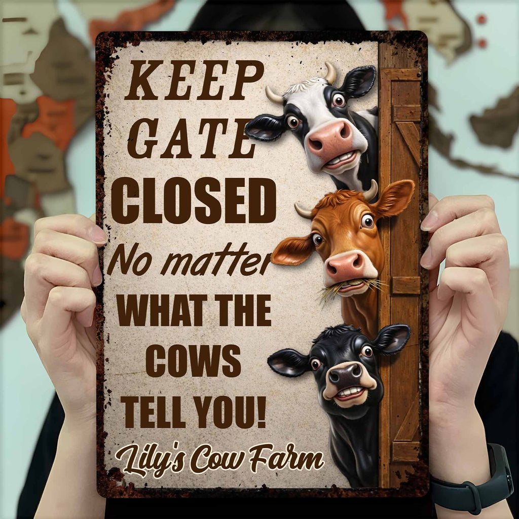 Keep Gate Closed No Matter What Cows Tell You
