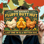 Fluffy Butt Hut Spoiled Hens, Farmhouse Style