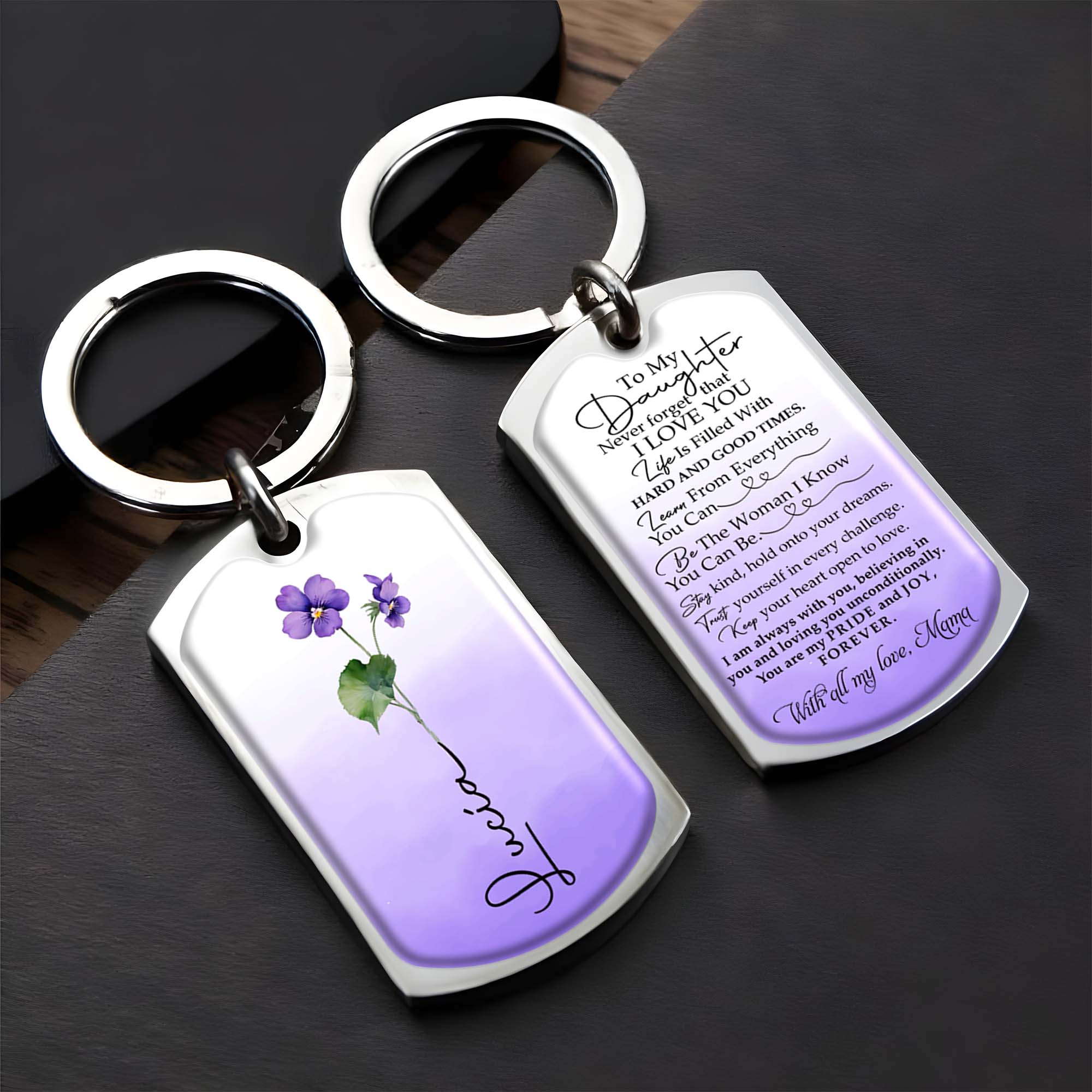 To My Daughter I Love You Always, Pride And Joy Forever Keychain