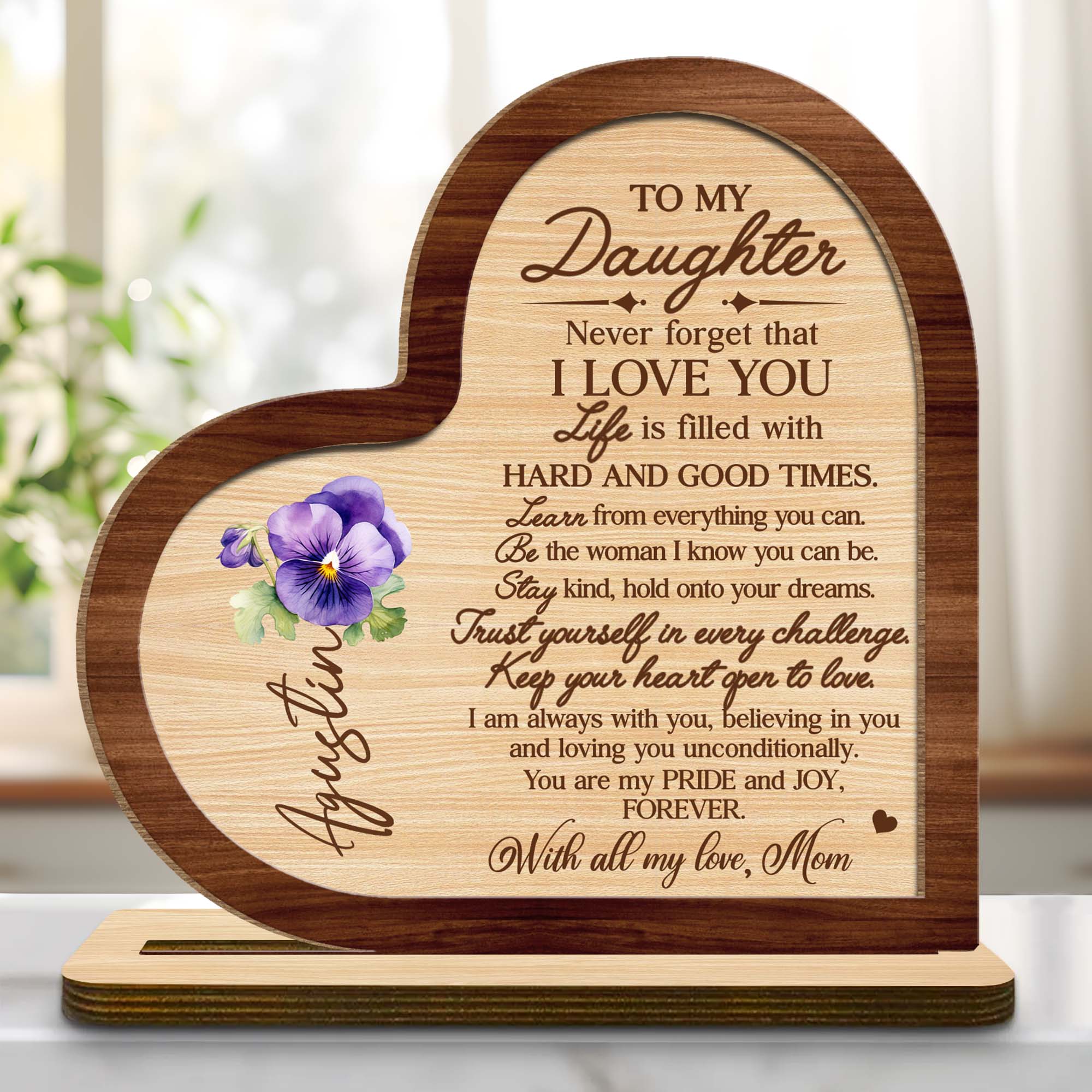 Forever Loving Message To Daughter With Heart And Pansy - Personalized Custom 2-Layer Wood Plaque With Flat Base - FM006_WPLA