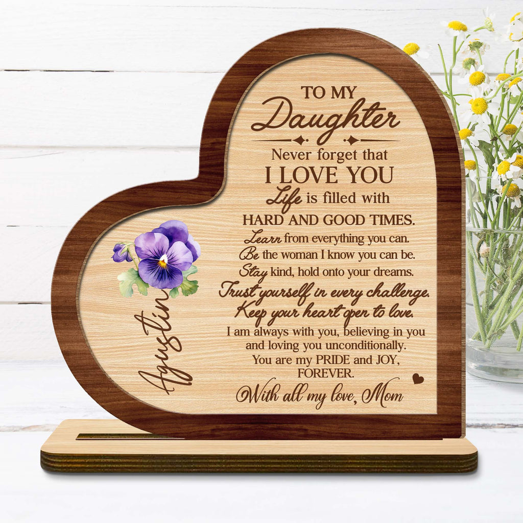 Forever Loving Message To Daughter With Heart And Pansy - Personalized Custom 2-Layer Wood Plaque With Flat Base - FM006_WPLA