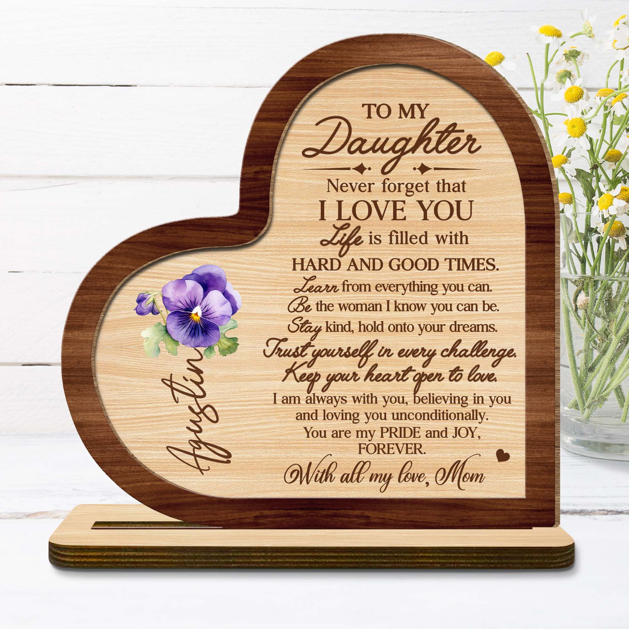 Forever Loving Message To Daughter With Heart And Pansy - Personalized Custom 2-Layer Wood Plaque With Flat Base - FM006_WPLA