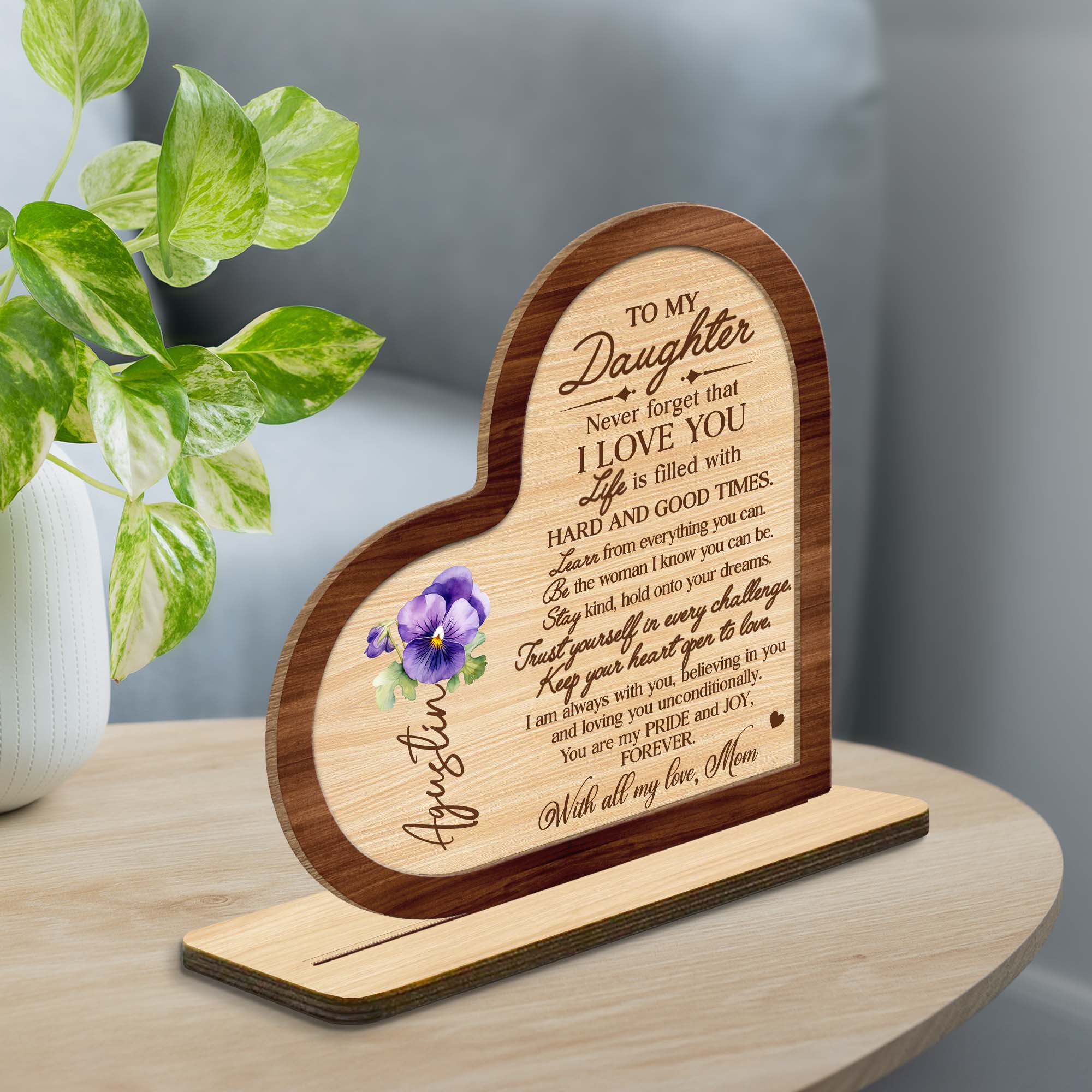 Forever Loving Message To Daughter With Heart And Pansy - Personalized Custom 2-Layer Wood Plaque With Flat Base - FM006_WPLA