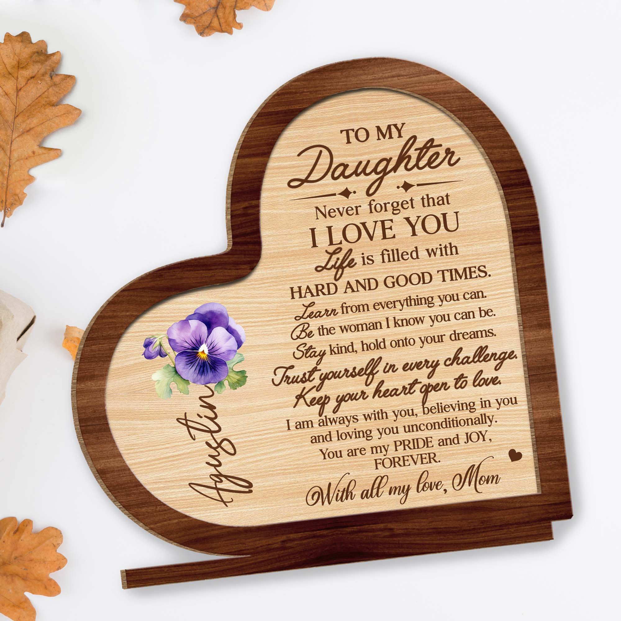 Forever Loving Message To Daughter With Heart And Pansy - Personalized Custom 2-Layer Wood Plaque With Flat Base - FM006_WPLA