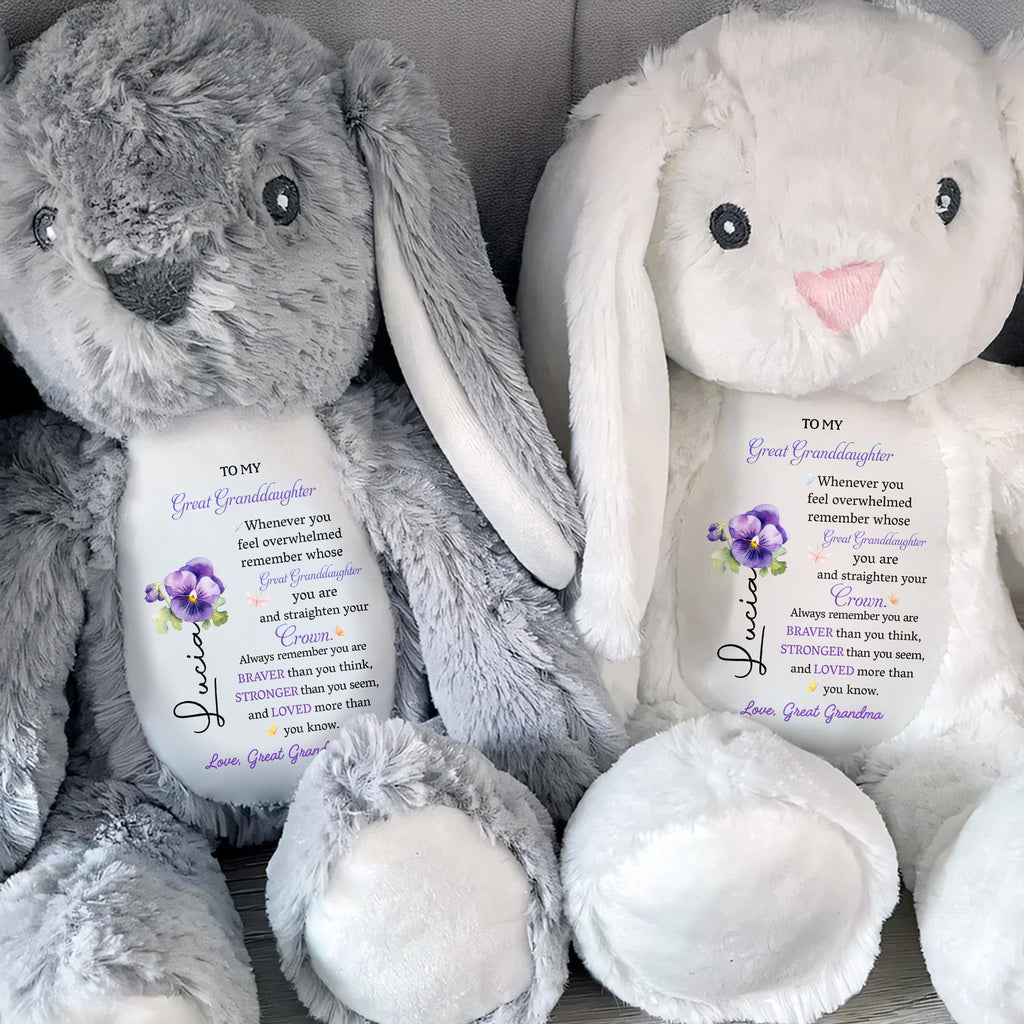 To My Great Granddaughter, Whenever You Feel Overwhelmed, Remember Whose Great Granddaughter You Are, Stuffed Bunny And Flowers