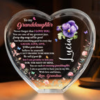To My Granddaughter, Never forget that I love you, Heart and Flowers