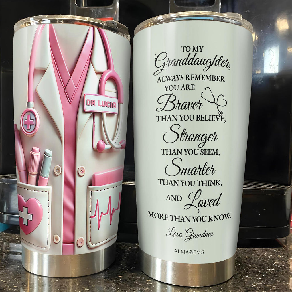 To My Granddaughter, Always Remember You Are Braver Than You Believe, Medical Uniform and Stethoscope